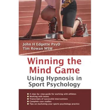 Winning the Mind Game: Using Hypnosis in Sport Psychology