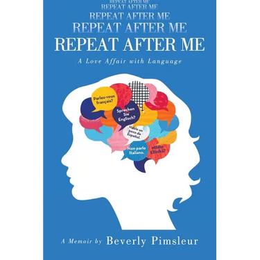 Repeat After Me: A Love Affair with Language
