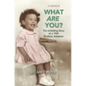 What Are You? The Unfolding Story of a 1943 Bi-ethnic Adoption