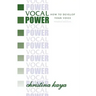 Vocal Power: How to Develop Your Voice
