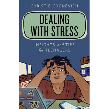 Dealing with Stress: Insights and Tips for Teenagers