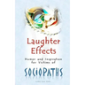Laughter Effects: Humor and Inspiration for Victims of Sociopaths