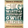 Songwriting in Contemporary West Virginia: Profiles and Reflections