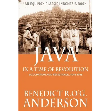 Java in a Time of Revolution: Occupation and Resistance, 1944-1946
