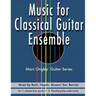 Music for Classical Guitar Ensemble