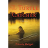 The Turtle Catcher