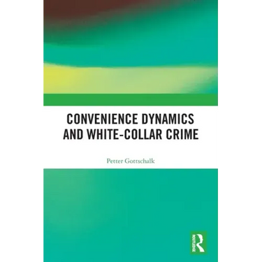Convenience Dynamics and White-Collar Crime
