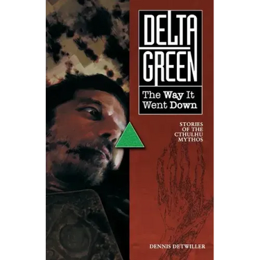 Delta Green: The Way It Went Down