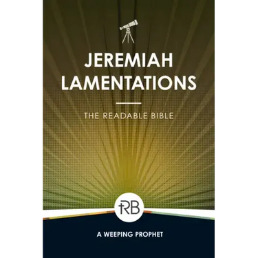 The Readable Bible: Jeremiah & Lamentations
