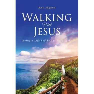 Walking With Jesus: Living a Life Led by the Holy Spirit