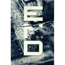 The End: A Post Apocalyptic Thriller