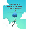 Guide to effective risk management 3.0