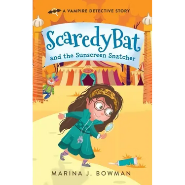 Scaredy Bat and the Sunscreen Snatcher: Full Color