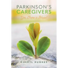 Parkinson's Caregivers: Yes, there is Hope!