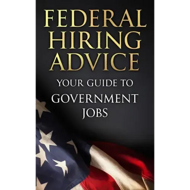 Federal Hiring Advice: Your Guide to Government Jobs