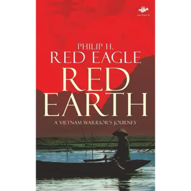 Red Earth: A Vietnam Warrior's Journey