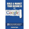Build & Market Your Business with Google