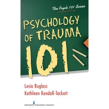 Psychology of Trauma 101