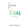 A Little Bit of You