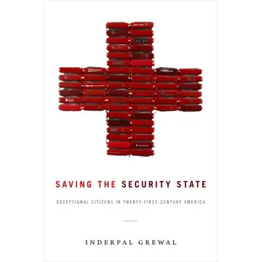 Saving the Security State: Exceptional Citizens in Twenty-First-Century America