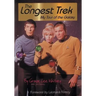 The Longest Trek: My Tour of the Galaxy