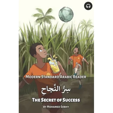 The Secret of Success: Modern Standard Arabic Reader