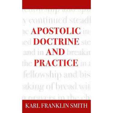 Apostolic Doctrine And Practice