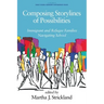 Composing Storylines of Possibilities: Immigrant and Refugee Families Navigating School