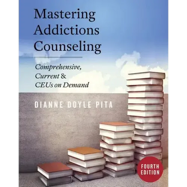 Mastering Addictions Counseling