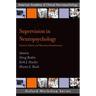 Supervision in Neuropsychology: Practical, Ethical, and Theoretical Considerations
