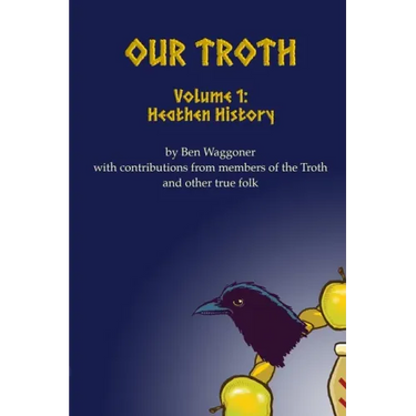 Our Troth: Heathen History