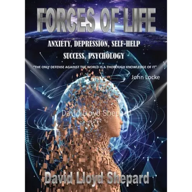 Forces of Life: Anxiety, Depression, Self-Help, Social Skills, Success