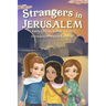 Strangers in Jerusalem