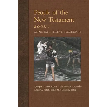 People of the New Testament, Book I: Joseph, the Three Kings, John the Baptist & Four Apostles (Andrew, Peter, James the Greater, John)