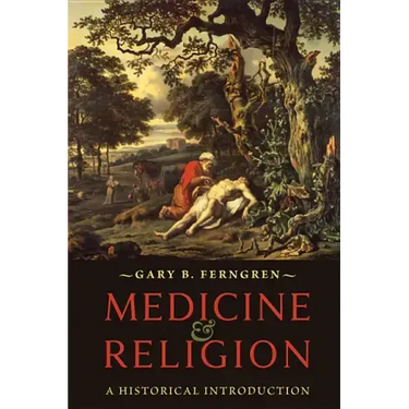 Medicine and Religion: A Historical Introduction