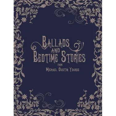 Ballads and Bedtime Stories