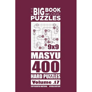 The Big Book of Logic Puzzles - Masyu 400 Hard (Volume 17)