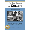 No One Cheers for Goliath: My Leadership Story