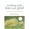 Working with Loss and Grief
