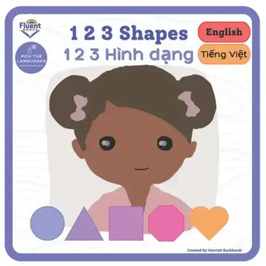 123 Shapes - 1 2 3 Hình dạng: Bilingual Book Vietnamese