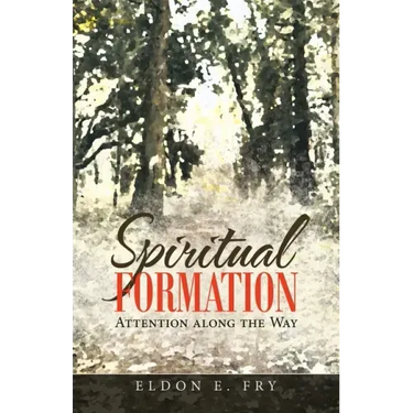Spiritual Formation: Attention Along the Way