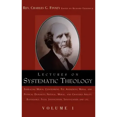 Lectures on Systematic Theology Volume 1