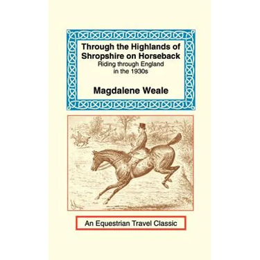 Through the Highlands of Shropshire on Horseback