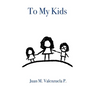 To My Kids