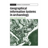 Geographical Information Systems in Archaeology