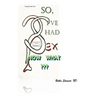 So, I've Had Sex. Now What?: A Journey of Enlightenment