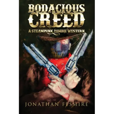 Bodacious Creed: A Steampunk Zombie Western