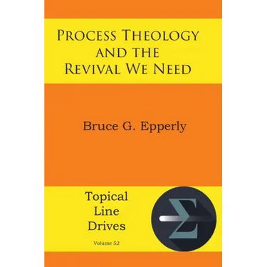 Process Theology and the Revival We Need