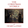 The Christmas Stories of Henry van Dyke