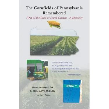 The Cornfields of Pennsylvania Remembered